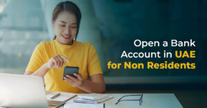 Open a Bank Account in UAE for Non Residents