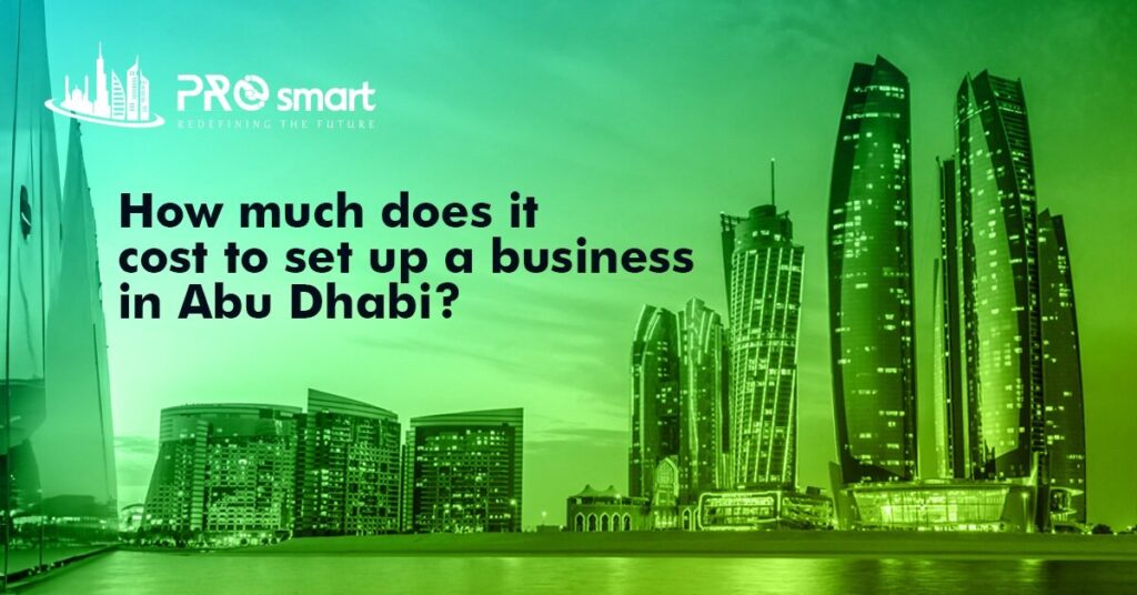 How Much Does It Cost to Set Up a Business in Abu Dhabi