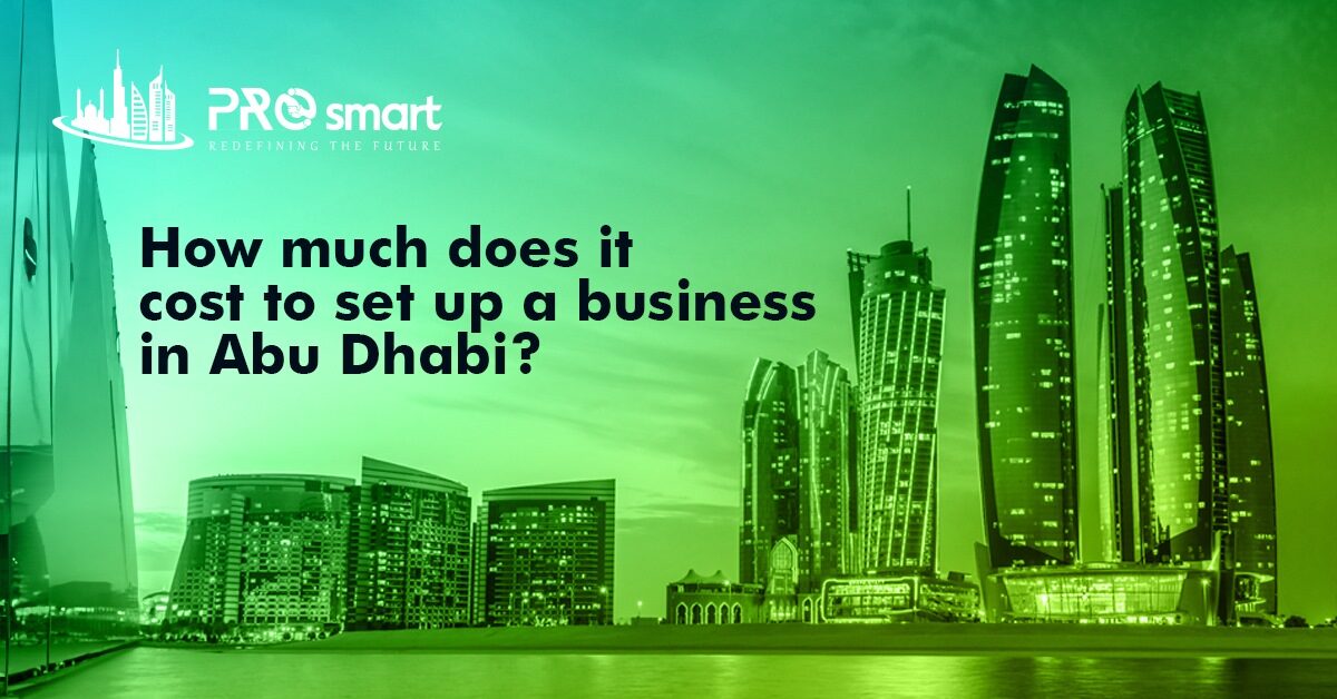 How Much Does It Cost to Set Up a Business in Abu Dhabi?