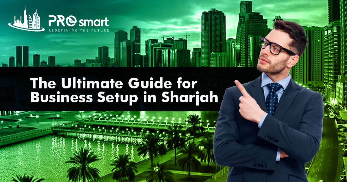 The Ultimate Guide for Business Setup in Sharjah