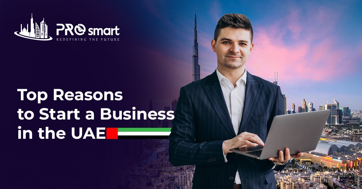 Top Reasons to Start a Business in the UAE