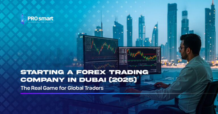 Starting a Forex Trading Company in Dubai (2025): The Real Game for Global Traders